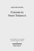 Cover-Bild zum Titel 'Diakonia im Neuen Testament' von 'Anni Hentschel'