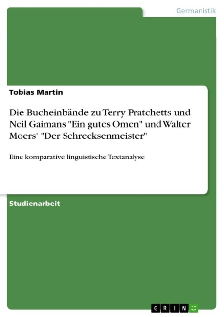 Die Bucheinbände zu Terry Pratchetts und Neil Gaimans "Ein gutes Omen" und Walter Moers' "Der Schrecksenmeister" - Tobias Martin