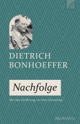 Nachfolge - Dietrich Bonhoeffer