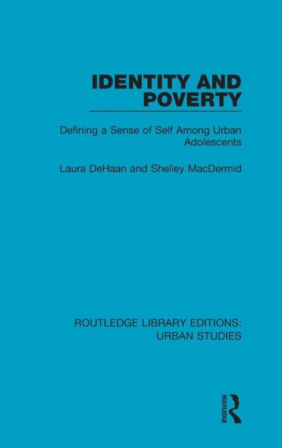 Identity and Poverty - Laura Dehaan, Shelley Macdermid
