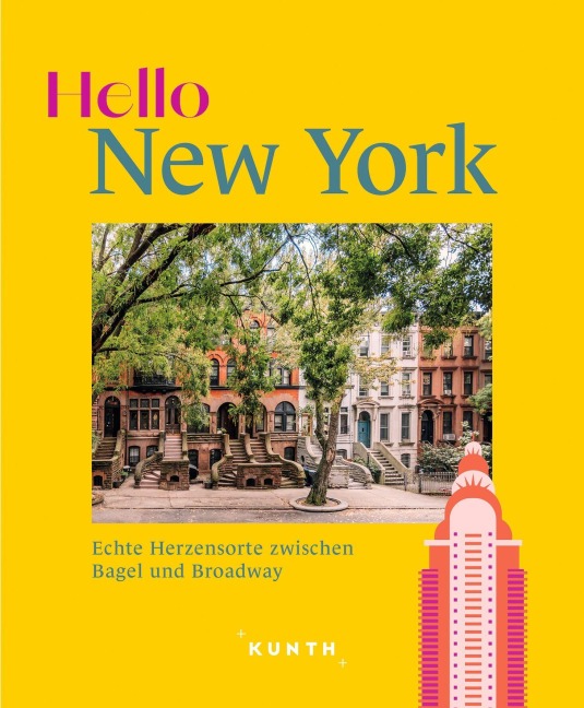 KUNTH Hello New York - Jennifer Valentin, Eva Stadler, Robert Fischer