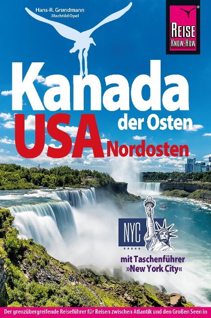 Reise Know-How Reiseführer Kanada Osten / USA Nordosten - Hans-R. Grundmann, Petrima Thomas, Eyke Berghahn, Mechtild Opel