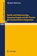 Cover-Bild zum Titel 'Reelle und Vektorwertige Quasimartingale und die Theorie der stochastischen Integration' von 'M. Metivier'