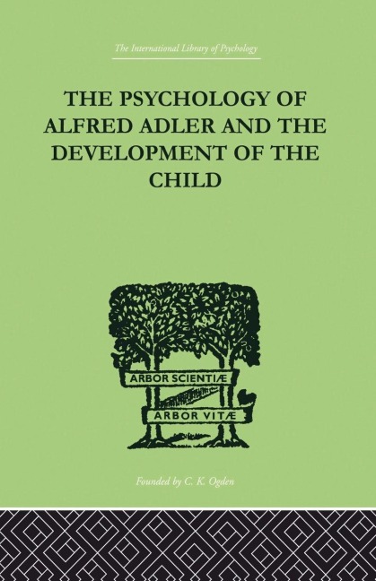The Psychology Of Alfred Adler - Madelaine Ganz