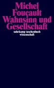 Cover-Bild zum Titel 'Wahnsinn und Gesellschaft' von 'Michel Foucault'