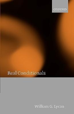 Real Conditionals - William G Lycan