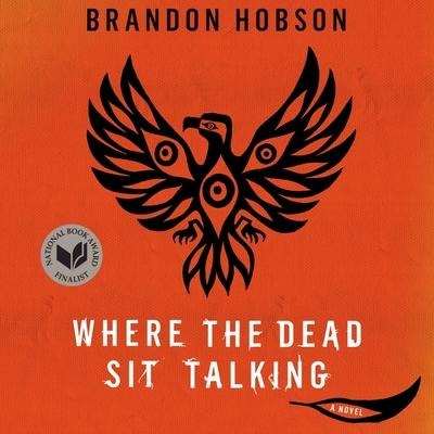 Where the Dead Sit Talking Lib/E - Brandon Hobson