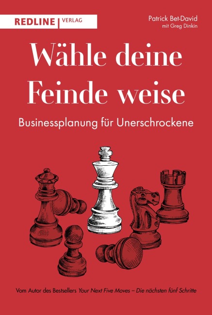 Wähle deine Feinde weise - Patrick Bet-David, Dinkin Greg