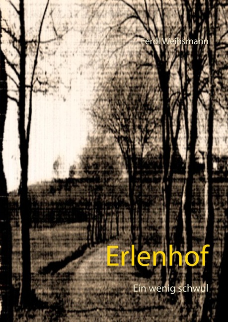 Erlenhof - Ferdl Weihsmann