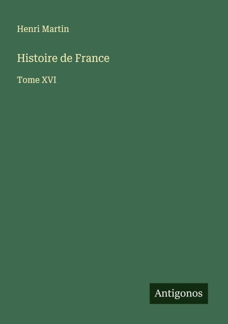 Histoire de France - Henri Martin