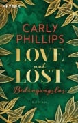 Cover-Bild zum Titel 'Love not Lost - Bedingungslos' von 'Carly Phillips'