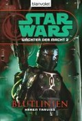 Cover-Bild zum Titel 'Star Wars. Wächter der Macht 2. Blutlinien' von 'Karen Traviss'