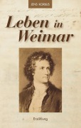 Cover-Bild zum Titel 'Leben in Weimar' von 'Jens Korbus'