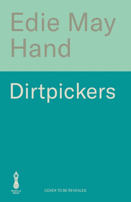 Dirtpickers - Edie May Hand