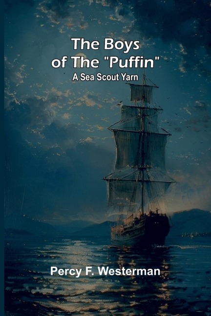 The boys of the "Puffin" - Percy F. Westerman
