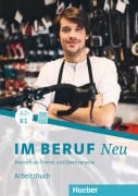 Cover-Bild zum Titel 'Im Beruf NEU A2+/B1. Arbeitsbuch' von 'Isabel Buchwald-Wargenau, Dagmar Giersberg'