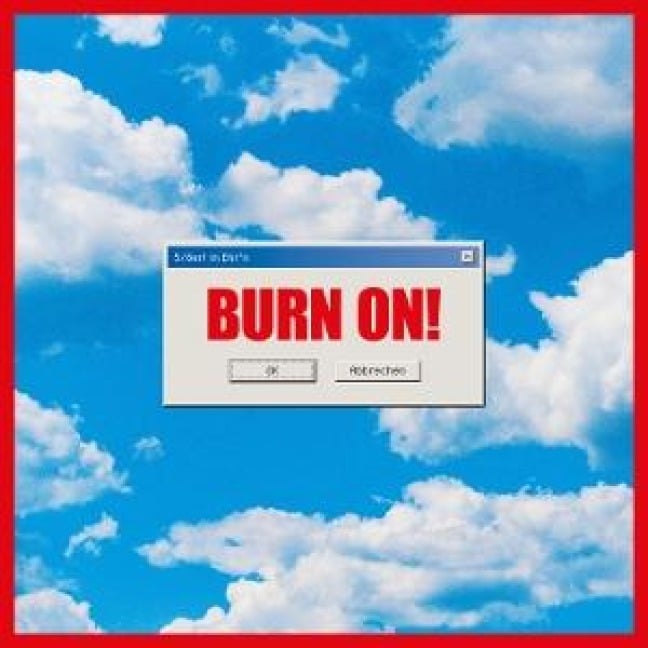 Burn On! - 5/8erl in Ehr'n