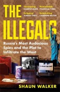 Cover-Bild zum Titel 'The Illegals' von 'Shaun Walker'