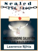 Cover-Bild zum Titel 'Sealed and Free: Salvation, Baptism and the Holy Spirit' von 'Lawrence Muigai'