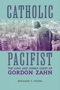 Cover-Bild zum Titel 'Catholic Pacifist' von 'Benjamin Peters'