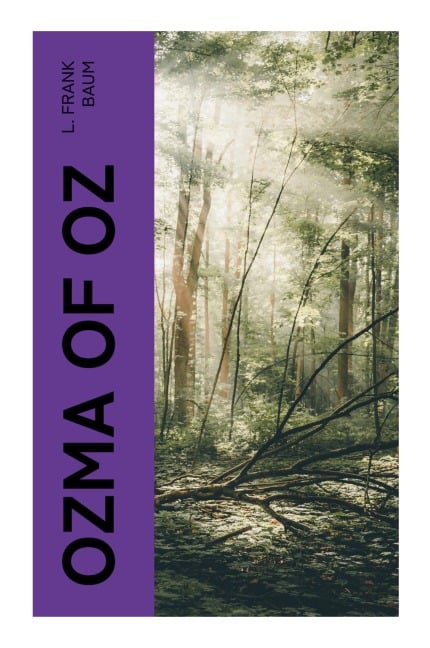 Ozma of Oz - L. Frank Baum