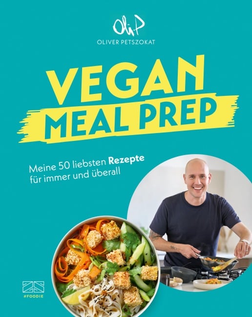 Vegan Meal Prep - Oliver Petszokat