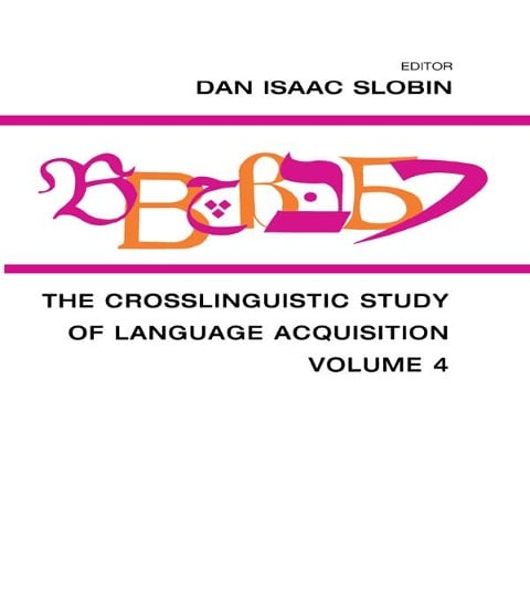 The Crosslinguistic Study of Language Acquisition - 