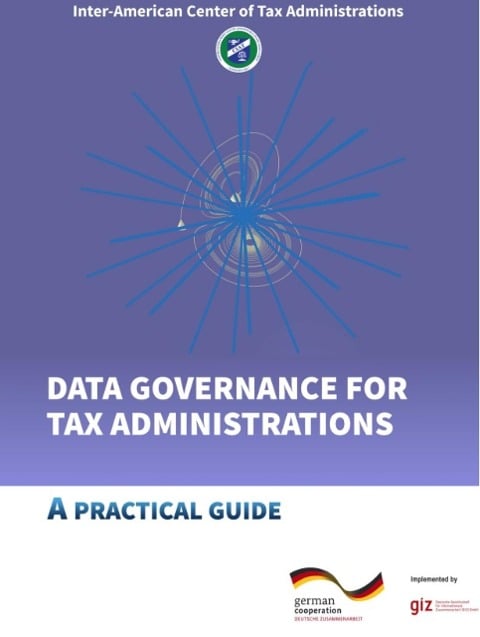 Data Governance for Tax Administrations - Inter-American Center of Tax Administrations - CIAT