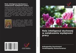 Cover-Bild zum Titel 'Rola inteligencji duchowej w zwi¿kszaniu wydajno¿ci pracy' von 'Anbugeetha Duraiswami, Venkatapathy Ramachandran'