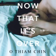 Cover-Bild zum Titel 'Now That It's Over' von 'O Thiam Chin'