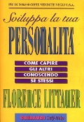 Cover-Bild zum Titel 'Sviluppa la tua personalità. Come capire gli altri conoscendo se stessi' von 'Florence Littauer'