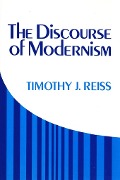 The Discourse of Modernism - Timothy J. Reiss