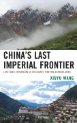 Cover-Bild zum Titel 'China's Last Imperial Frontier' von 'Xiuyu Wang'