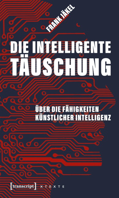 Die intelligente Täuschung - Frank Jäkel