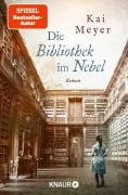 Cover-Bild zum Titel 'Die Bibliothek im Nebel' von 'Kai Meyer'