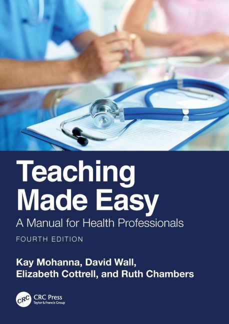 Teaching Made Easy - Kay Mohanna, Elizabeth Cottrell, David Wall