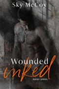 Cover-Bild zum Titel 'Wounded Inked: Book 1' von 'Sky McCoy'