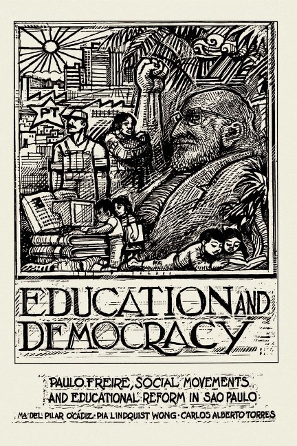 Education And Democracy - Pilar O'Cadiz, Carlos Torres, Pia Wong