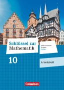 Cover-Bild zum Titel 'Schlüssel zur Mathematik 10. Schuljahr - Differenzierende Ausgabe Hessen - Arbeitsheft mit eingelegten Lösungen' von ''