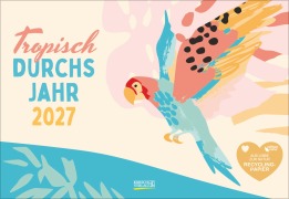 Cover-Bild zum Titel 'Tropisch druchs Jahr - Recyclingpapier 2027' von ''
