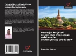 Potencja¿ turystyki dziedzictwa miejskiego: zwi¿kszenie dywersyfikacji produktów - Scolastica Nzomo