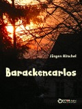 Cover-Bild zum Titel 'Barackencarlos' von 'Jürgen Ritschel'