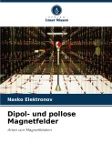 Cover-Bild zum Titel 'Dipol- und pollose Magnetfelder' von 'Nasko Elektronov'