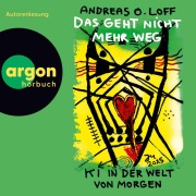 Cover-Bild zum Titel 'Das geht nicht mehr weg' von 'Andreas O. Loff'