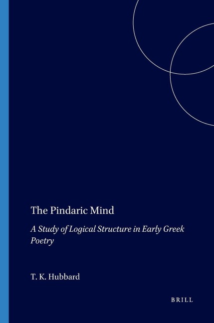 The Pindaric Mind - Thomas K Hubbard