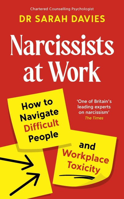 Narcissists at Work - Sarah Davies