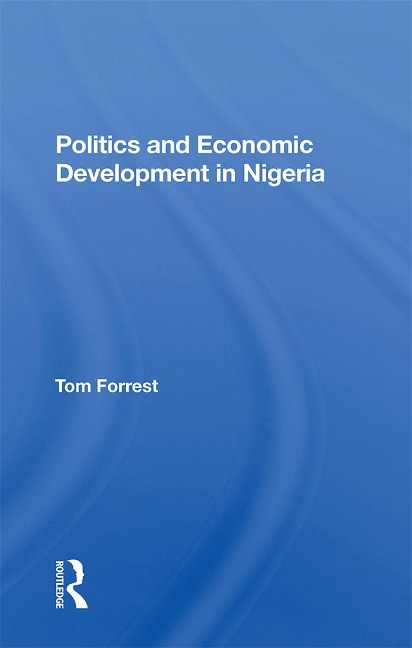 Politics And Economic Development In - Tom Forrest
