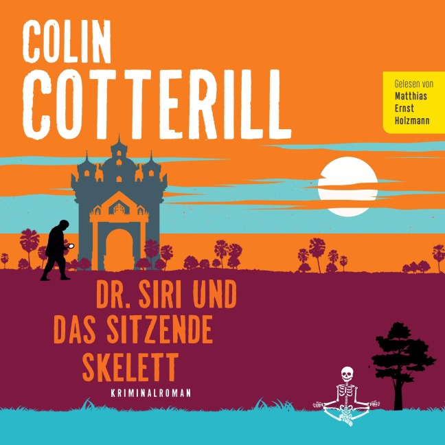 Dr. Siri und das sitzende Skelett - Colin Cotterill
