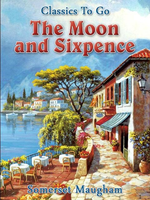 The Moon and Sixpence - Somerset Maugham