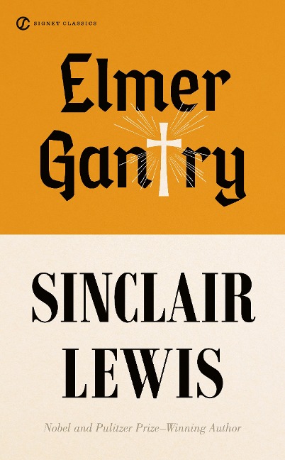 Elmer Gantry - Sinclair Lewis